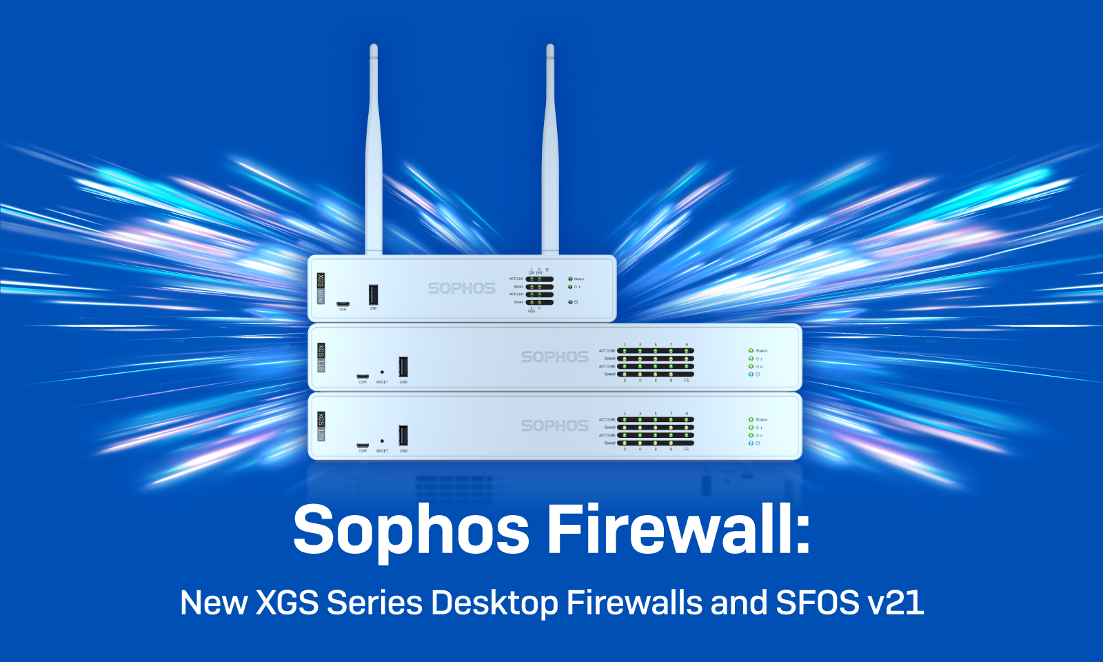 Sophos Launches New XGS Series of Desktop Firewalls and Updated Firewall Software