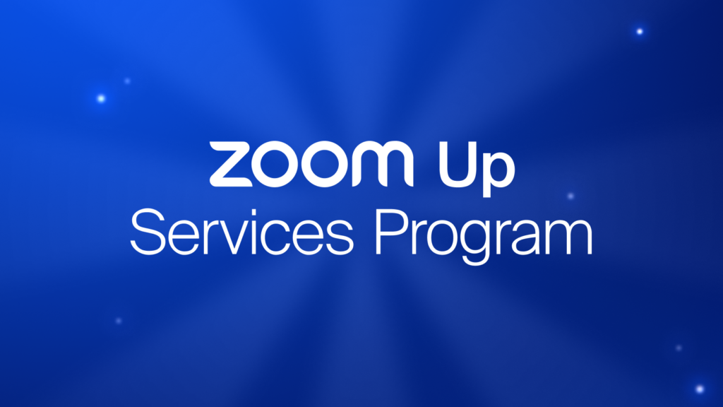 Zoom introduces Zoom Up Services Program to unlock partner revenue opportunities and drive post-sale